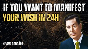 If You Want To Manifest Your Wish In 24 Hours! – Neville Goddard Motivation