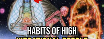 12 Habits ONLY Practiced By Highly Vibrational People, That Make Them Successful