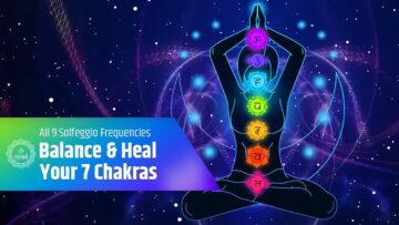 All 9 Solfeggio Frequencies | Balance & Heal Your 7 Chakras | Awaken The Force Kundalini Energy