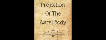 Astral Body Projection Audiobook – Part One