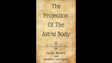 Astral Body Projection Audiobook – Part One