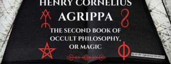 AUDIOBOOK – The Second Book Of Occult Philosophy, Or Magick by Henry Cornelius Agrippa
