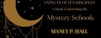 AUDIOBOOK – What The Ancient Wisdom Expects Of Its Disciples By Manly P. Hall