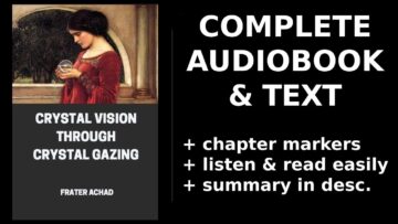 Crystal Vision Through Crystal Gazing 📖 By Frater Achad. FULL Audiobook