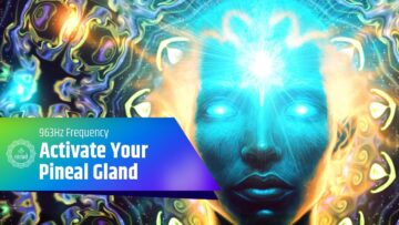 Elevate Your Meditation Experience: Activate Your Pineal Gland with 963Hz Frequency