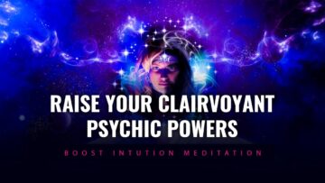 Extra Sensory Perception | Raise Your Clairvoyant Psychic Powers | Boost Intuition Meditation 🎧