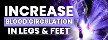 Increase Blood Circulation In Legs and Feet | Get Rid Of Pelvic Pain and Discomfort | Binaural Beats