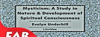 Mysticism A Study in Nature and Development of Spiritual Consciousness Part 1/2 Full Audiobook