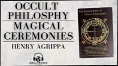 Occult Philosophy | Magical Ceremonies | Henry Cornelius Agrippa | (Audiobook)