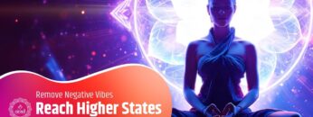 Reach Higher States of Consciousness: Remove Negative Vibes & Invite Positivity | Meditation Music