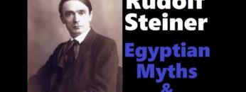Rudolf Steiner – Egyptian Myths and Mysteries Audiobook pt. 1