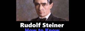 Rudolf Steiner – How to Know Higher Worlds Audiobook Pt. 1