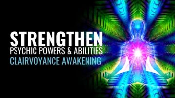 Strengthen Your Psychic Powers and Abilities | Clairvoyance Awakening | 963 Hz Healing Tones