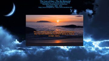 The Law of One – Sessions 001- 016 – The Ra Material