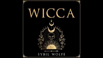 The Magic Of Wicca | A Spellbinding Audiobook