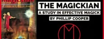 The Magickian A Study In Effective Magick by Phillip Cooper (Full AudioBook)