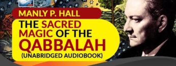 The Sacred Magic Of The Qabbalah Manly P. Hall Unabridged Audiobook