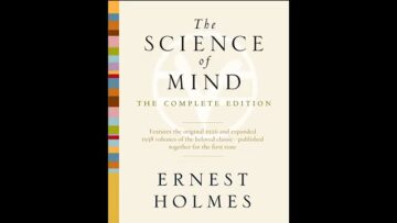 The Science of Mind by Ernest Holmes | Full AudioBook