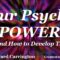 YOUR PSYCHIC POWERS and How To Develop Them – FULL AudioBook | Greatest AudioBooks
