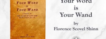 Your Word Is Your Wand (1941) by Florence Scovel Shinn