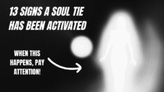 13 Signs a Soul Tie Has Been Activated (That Will Make You Feel Like Youre Losing Your Mind)