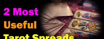 2 Most Useful Tarot Spreads [Esoteric Saturdays]