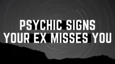 3 Psychic Signs Your Ex Misses You