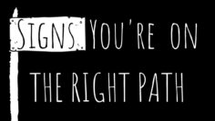 4 Signs Youre on the Right Path ⎮Magical Signs From the Universe ☽