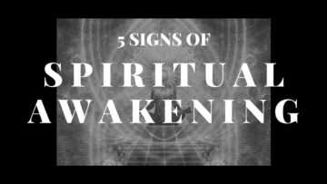 5 Signs You Are Going Through a Spiritual Awakening [Spiritual Awakening Signs]