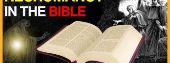 5 Times Necromancy Apppears in the Bible – Analyzed
