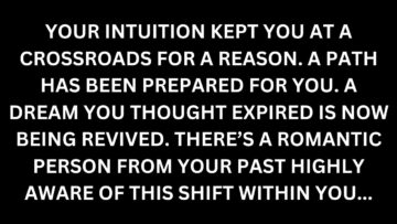 A dream you thought expired is being revived. You werent stagnant – the path was being prepared.