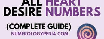 All Heart Desire Numbers Explained | How To Calculate Your Heart Desire Number [Psyche Numerology]