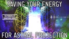 Astral Projection, the Ego & the Principle of Conserving Energy