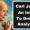 Carl Jung: An Introduction To Dream Analysis