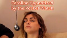 Caroline Hypnotized by the Pocket Watch