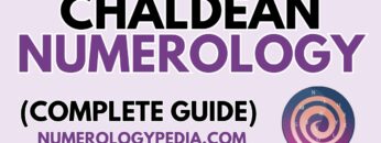 CHALDEAN NUMEROLOGY [Name Correction, Number Meanings, Chaldean Numerology Chart]