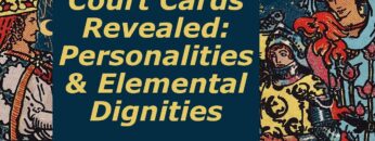 Court Cards Revealed: Personalities & Elemental Powers in Tarot