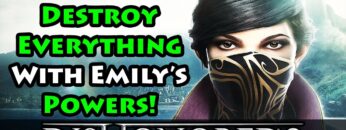 Dishonored 2 – Emilys Powers – Beginners Guide Walkthrough