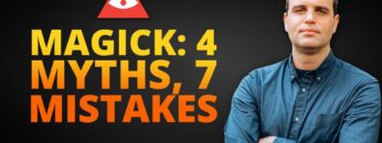 Dispelling Magick Myths and Avoiding Common Mistakes