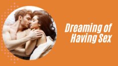 Dreaming of Having Sex: Unveiling the Spiritual Meaning