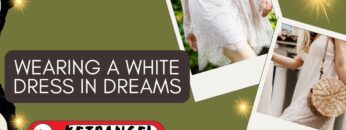 Dreaming of Wearing a White Dress? Heres What It Means.