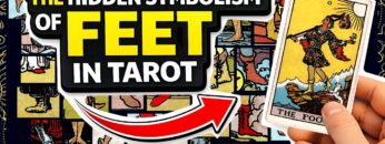Feet in Tarot: The Symbolism You’ve Probably Been Missing