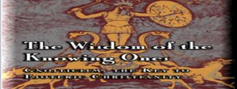 Gnosis and the Keys to Esoteric Christianity, Manly P Hall,