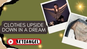 Interpretation wearing clothes upside down in a dream