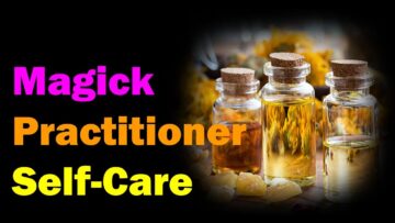 Magickal Self-Care [Esoteric Saturdays]