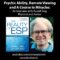 “Psychic Ability, Remote Viewing and A Course in Miracles” with Russell Targ, Physicist