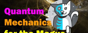 Quantum Mechanics for the Magus [Esoteric Saturdays]