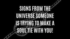 Signs Someone is Trying to Make a Soul Tie With You or Manifest You – Theyre Draining Your Energy!