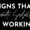 Signs That Remote Seduction is Working