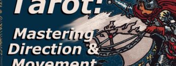 Tarot Card Combos: Mastering Direction & Movement